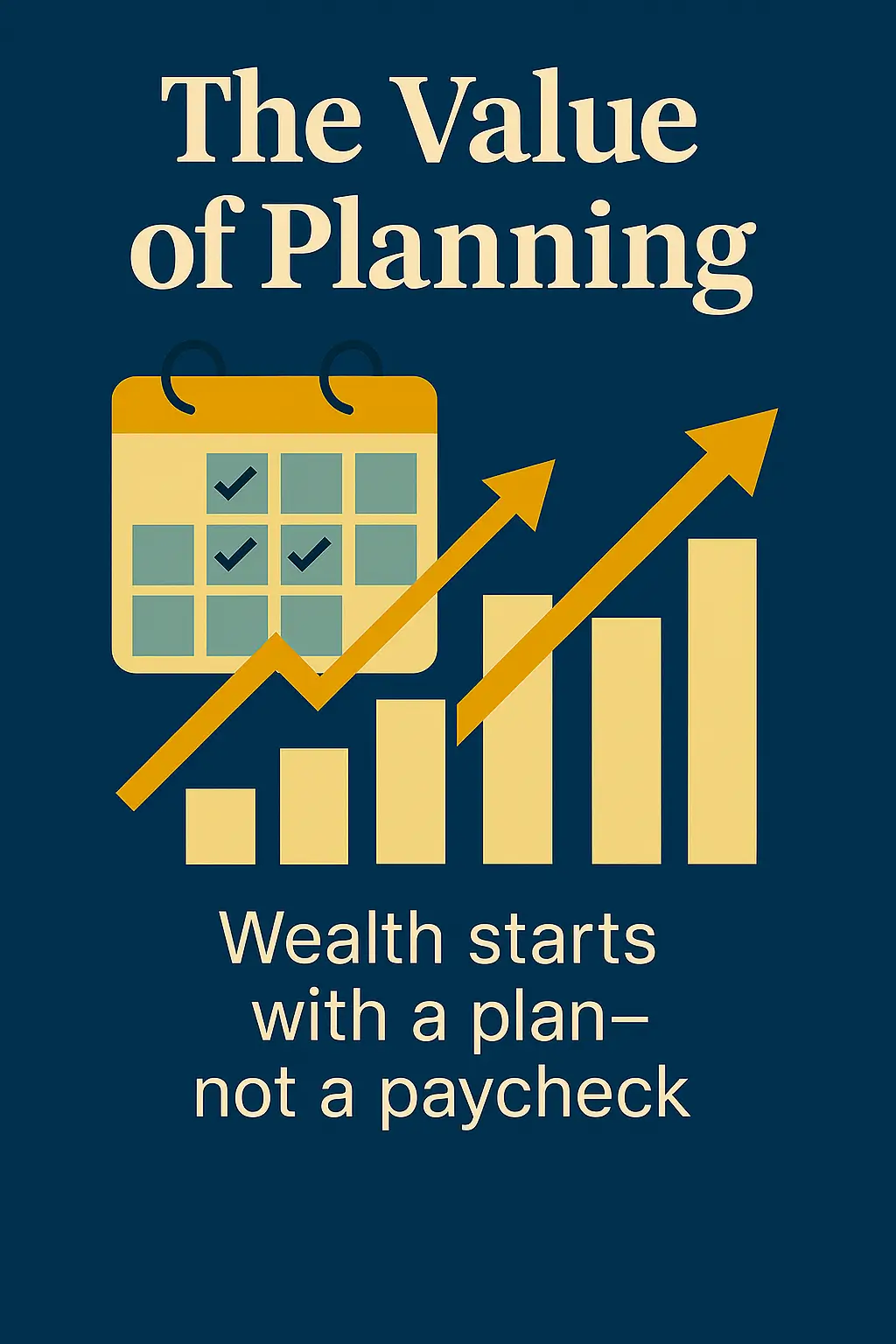 The Value of Planning
