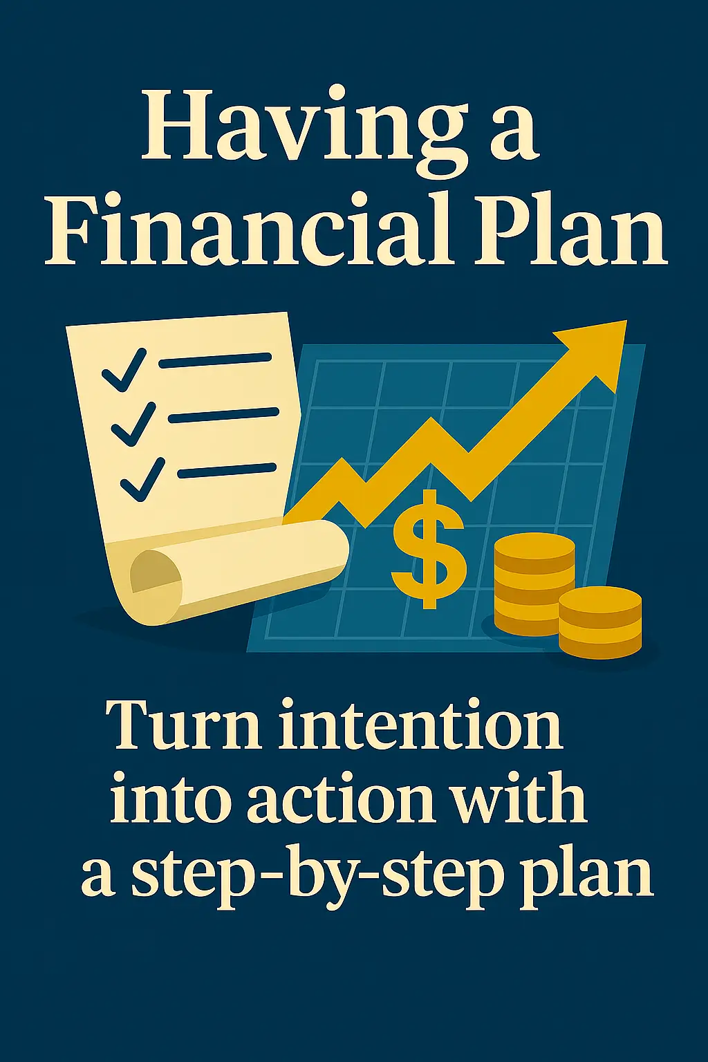 Why Everyone Needs a Real Financial Plan
